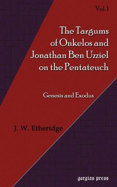 Targums of Onkelos and Jonathan Ben Uzziel on the Pentateuch (Volume 1) Targums of Onkelos and Jonathan Ben Uzziel on the Pentateuch (Volume 1)