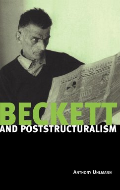 Beckett and Poststructuralism - Uhlmann, Anthony