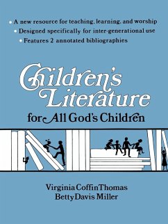 Children's Literature for All God's Children - Thomas, Virginia; Miller, Betty