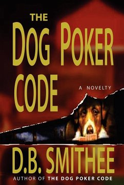 The Dog Poker Code - Smithee, D. B.
