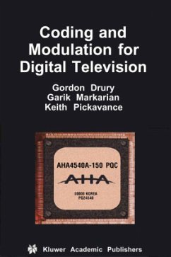 Coding and Modulation for Digital Television - Drury, Gordon M.;Markarian, Garik;Pickavance, Keith