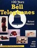 One Hundred Years of Bell Telephone with Price Guide