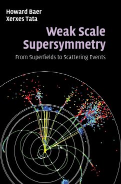 Weak Scale Supersymmetry - Baer, Howard; Tata, Xerxes