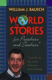 A World of Stories for Preachers and Teachers