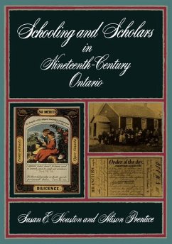 Schooling and Scholars in Nineteenth-Century Ontario - Houston, Susan; Prentice, Alison