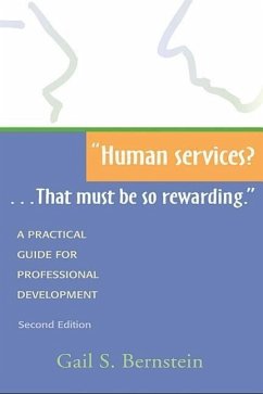 Human Services?...That Must Be So Rewarding. - Bernstein, Gail