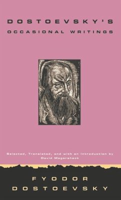 Dostoevsky's Occasional Writings - Dostoevsky, Fyodor