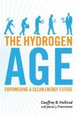 The Hydrogen Age: Empowering a Clean-Energy Future