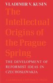 The Intellectual Origins of the Prague Spring