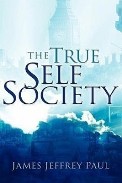 The True Self Society - Paul, James Jeffrey