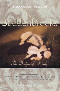 Buddenbrooks: The Decline of a Family - Mann, Thomas
