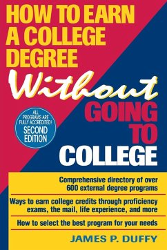 How to Earn a College Degree Without Going to College - Duffy, James P