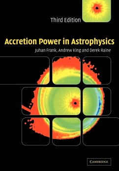 Accretion Power in Astrophysics - Frank, Juhan; King, A. R.; King, Andrew