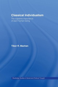 Classical Individualism - Machan, Tibor R