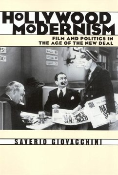 Hollywood Modernism: Film and Politics in the Age of the New Deal - Giovacchini, Saverio