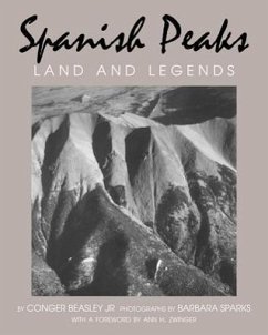 Spanish Peaks: Land and Legends - Beasley, Jr. Conger