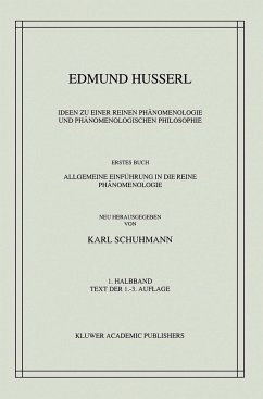 Ideen Zu Einer Reinen Phänomenologie Und Phänomenologischen Philosophie - Husserl, Edmund;Schuhmann, Karl