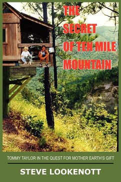 THE SECRET OF TEN MILE MOUNTAIN - Lookenott, Steve