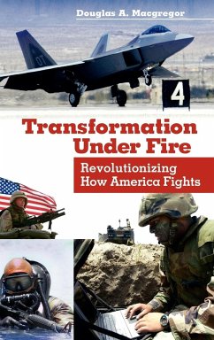 Transformation Under Fire - Macgregor, Douglas A.