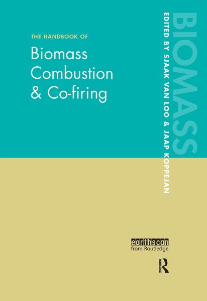 The Handbook of Biomass Combustion and Co-Firing The Handbook of Biomass Combustion and Co-Firing