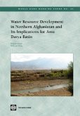 Water Resource Development in Northern Afghanistan and Its Implications for Amu Darya Basin