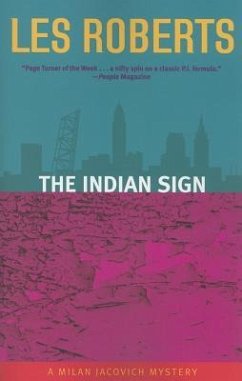 The Indian Sign: A Milan Jacovich Mystery - Roberts, Les