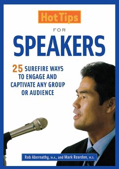 Hot Tips for Speakers - Reardon, Mark; Abernathy, Rob