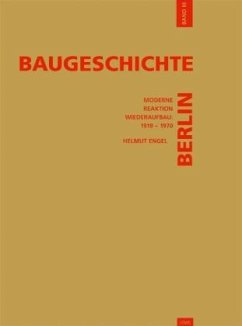 Baugeschichte Berlin / Baugeschichte Berlin / Baugeschichte Berlin Bd.3 - Engel, Helmut