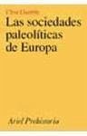 Las sociedades paleolíticas de Europa - Gamble, Clive