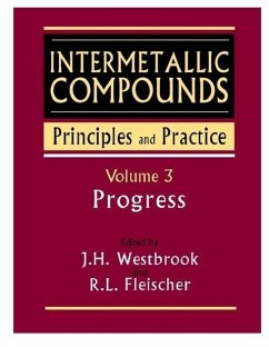 Intermetallic Compounds: Principles and Practice, Volume 3 - Westbrook, J. H. / Fleischer, R. L. (Hgg.)