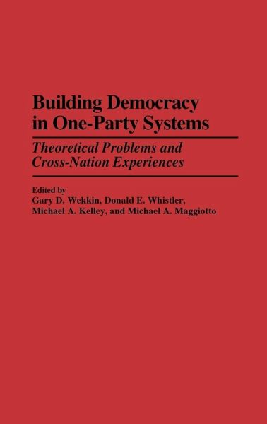 Building Democracy in One-Party Systems Building Democracy in One-Party Systems
