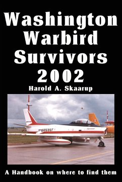 Washington Warbird Survivors 2002 - Skaarup, Harold A.