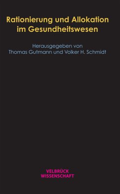 Rationierung und Allokation im Gesundheitswesen - Gutmann, Thomas / Schmidt, Volker H. (Hgg.)