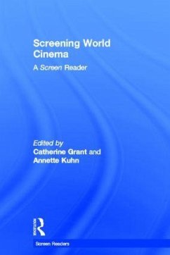 Screening World Cinema - Grant, Catherine / Kuhn, Annette (eds.)