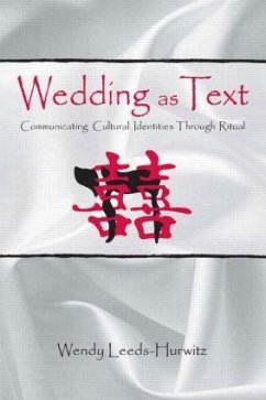 Wedding as Text - Leeds-Hurwitz, Wendy