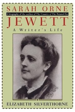 Jewett: A Writer's Life - Silverthorne, Elizabeth