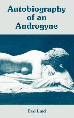 Autobiography of an Androgyne - Lind, Earl