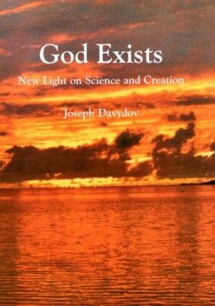 God Exists: New Light on Science and Creaton - Davydov, Joseph