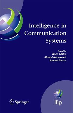 Intelligence in Communication Systems - Glitho, Roch / Karmouch, Ahmed / Pierre, Samuel (eds.)