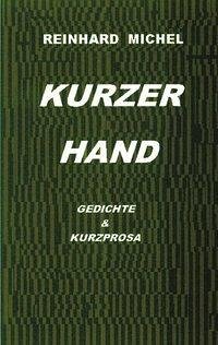 Kurzerhand - Michel, Reinhard