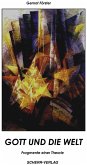 Gott und die Welt - Fragmente einer Theorie