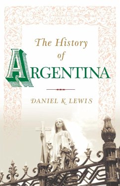 The History of Argentina - Lewis, Daniel K.