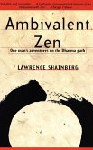 Ambivalent Zen