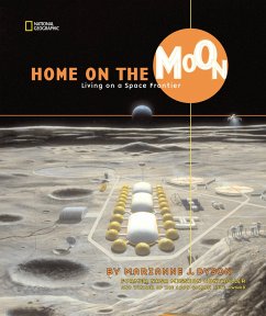 Home on the Moon: Living on a Space Frontier - Dyson, Marianne