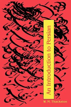An Introduction to Persian (3rd Edition) - Thackston, Wheeler M.; Thackston, W. M.