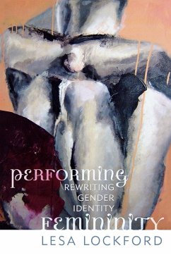 Performing Femininity - Lockford, Lesa