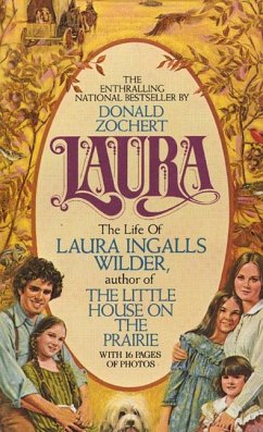 Laura: The Life of Laura Ingalls Wilder - Zochert, Donald