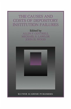 The Causes and Costs of Depository Institution Failures - Cottrell, Allin F. / Lawlor, Michael S. / Wood, John H. (Hgg.)