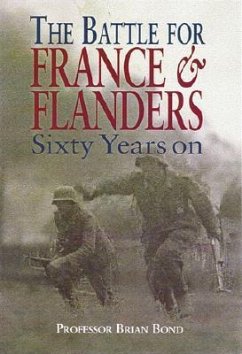 Battle for France and Flanders - Bond, Brian