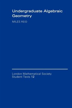 Undergraduate Algebraic Geometry - Reid, Miles